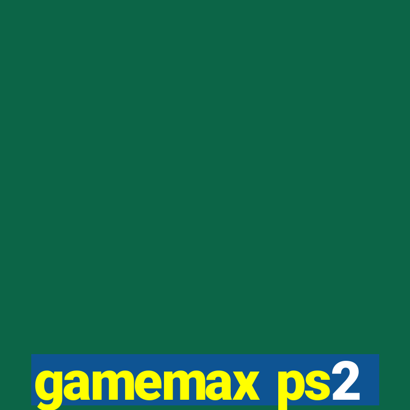 gamemax ps2